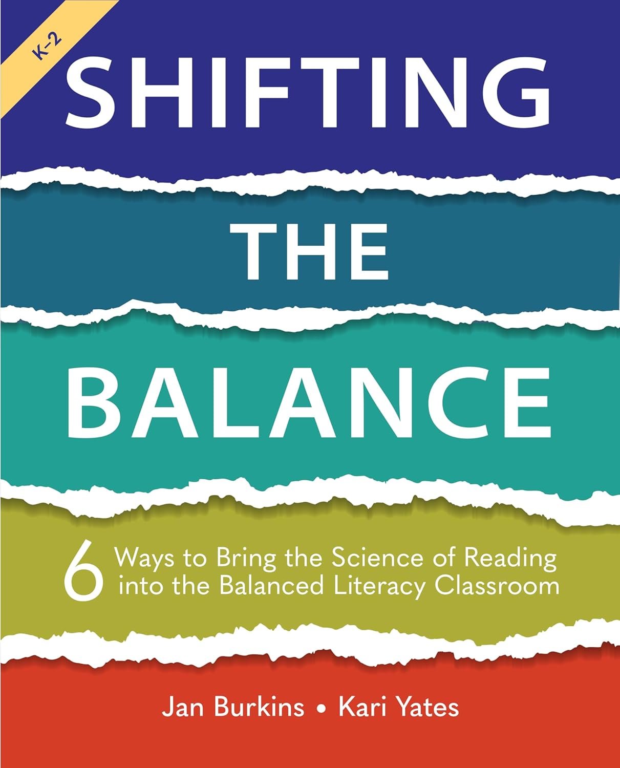 Shifting the Balance Grades K-2 Book | 6 Ways to Integrate Science of Reading into Balanced Literacy | Practical Guide for Early Reading Teachers