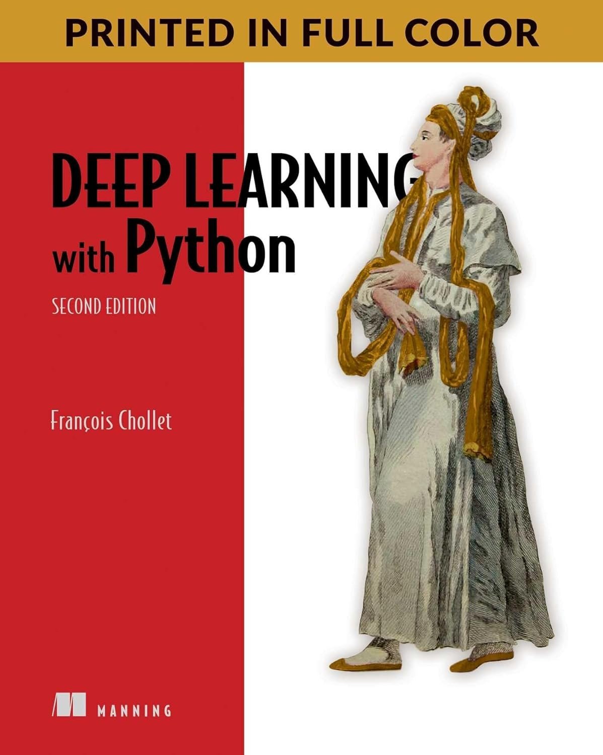 Deep Learning with Python, Second Edition - Keras TensorFlow Guide by François Chollet (2nd Ed)