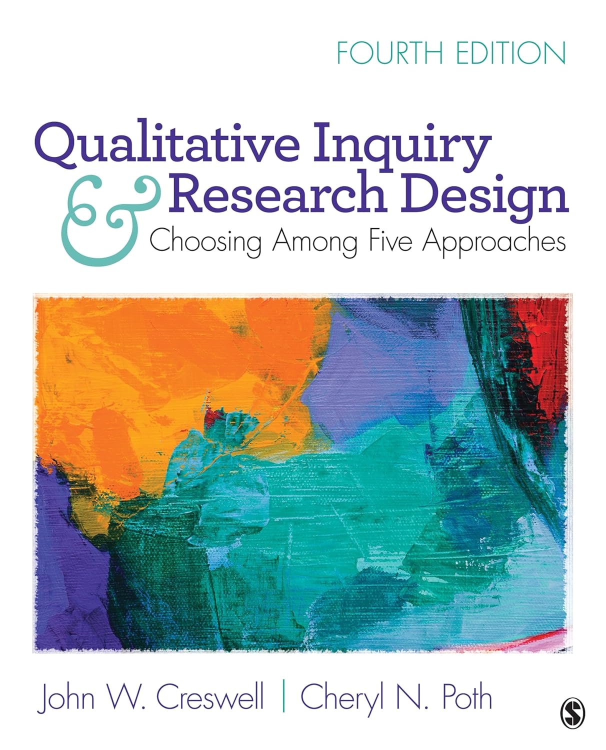 Qualitative Inquiry Research Design 4th Ed: 5 Approaches Guide Creswell