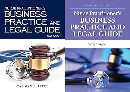 Nurse Practitioners Business Practice Legal Guide 2-Book Set: NP Practice Manual