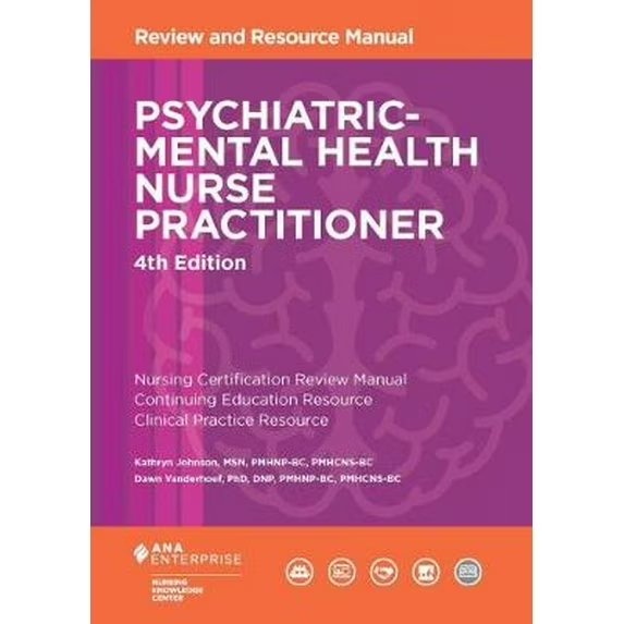 Psychiatric-Mental Health Nurse Practitioner Review and Resource Manual, 4th Edition (Paperback)