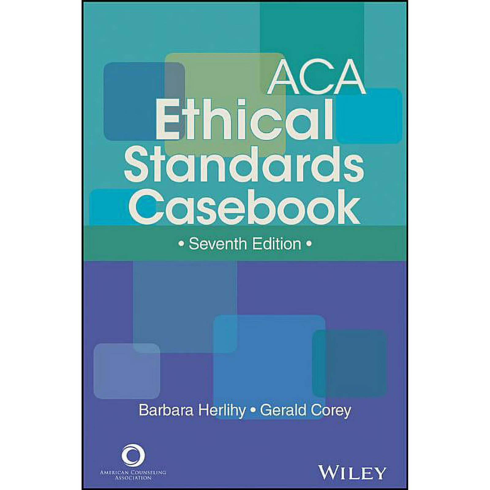 ACA Ethical Standards Casebook (Paperback)