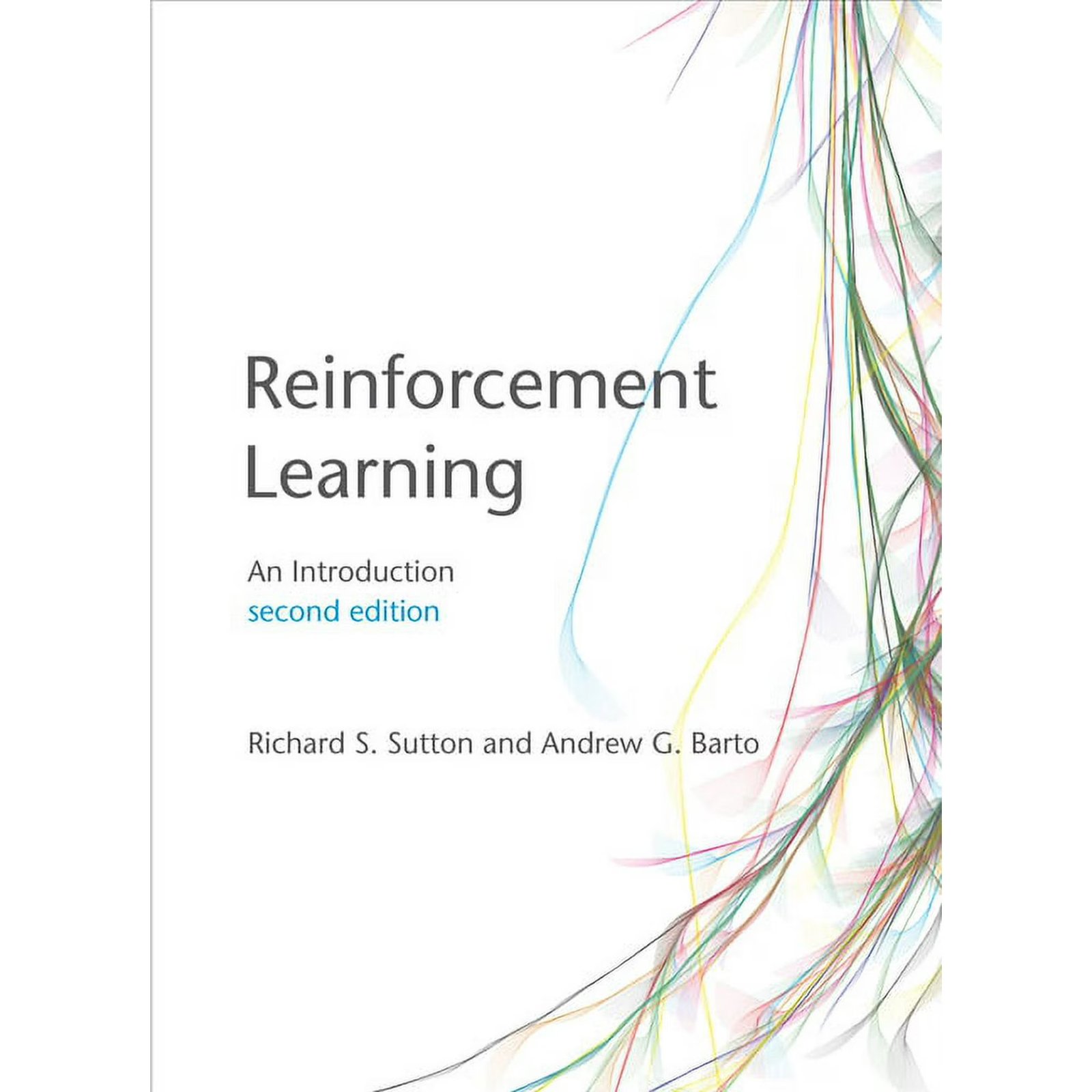 Adaptive Computation and Machine Learnin Reinforcement Learning, Second Edition: An Introduction, (Hardcover)