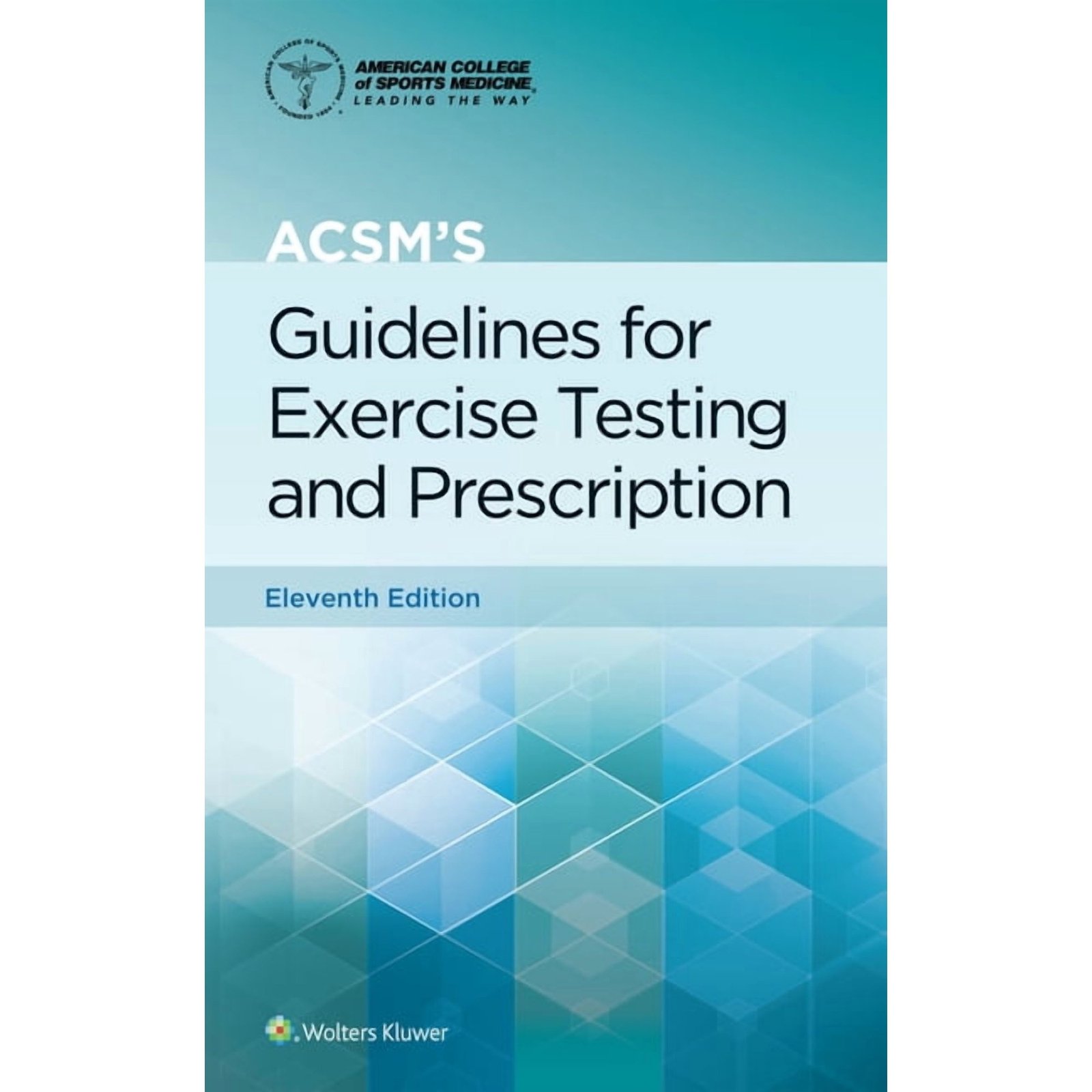 American College of Sports Medicine Acsm's Guidelines for Exercise Testing and Prescription, (Paperback)