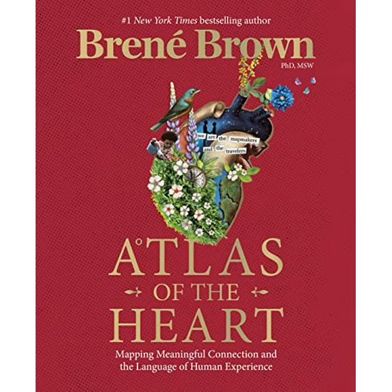 Atlas of the Heart: Mapping Meaningful Connection and the Language of Human Experience (Hardcover)