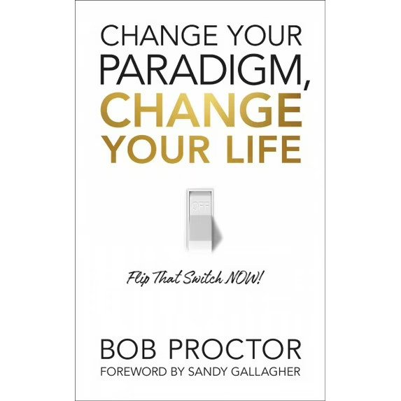 Change Your Paradigm, Change Your Life (Paperback)