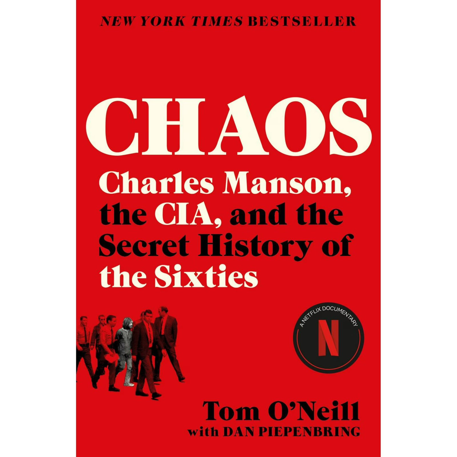 Chaos: Charles Manson, the Cia, and the Secret History of the Sixties, (Paperback)