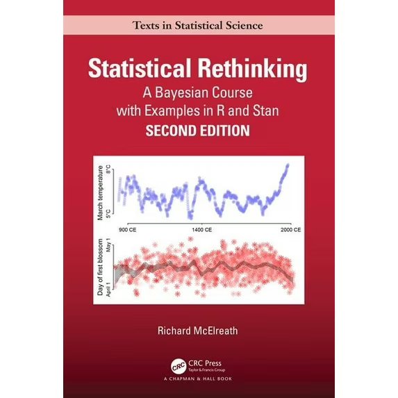 Chapman & Hall/CRC Texts in Statistical Statistical Rethinking: A Bayesian Course with Examples in R and Stan, (Hardcover)