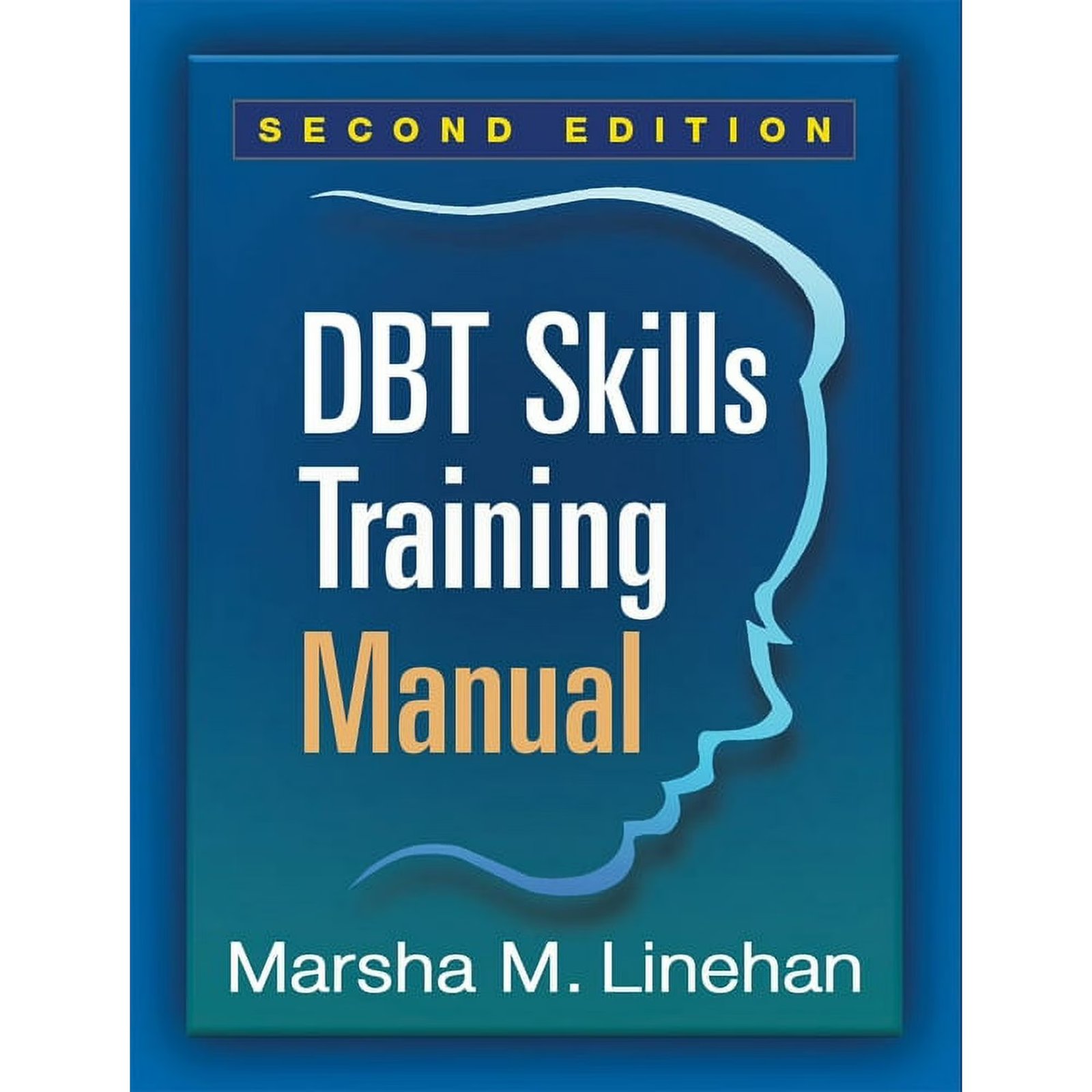 DBT Skills Training Manual (Edition 2) (Paperback)