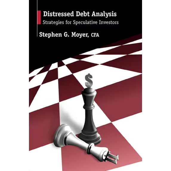 Distressed Debt Analysis: Strategies for Speculative Investors, (Hardcover)