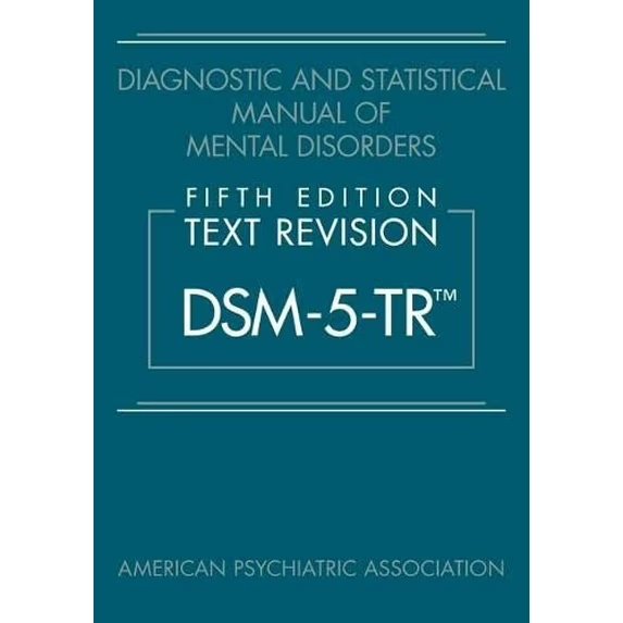 Diagnostic and Statistical Manual of Mental Disorders, Fifth Edition, Text Revision (Dsm-5-Tr(r)), (Hardcover)