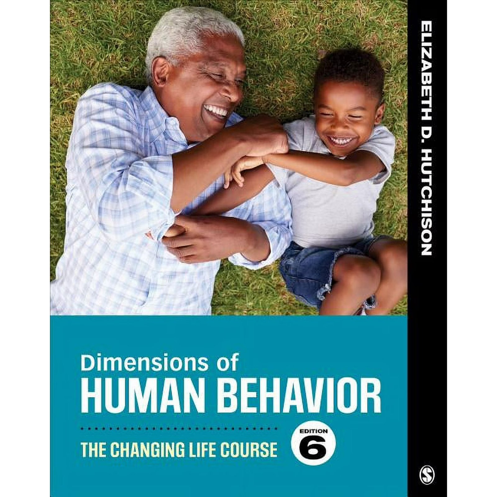 Dimensions of Human Behavior: The Changing Life Course, 6th ed. (Paperback)