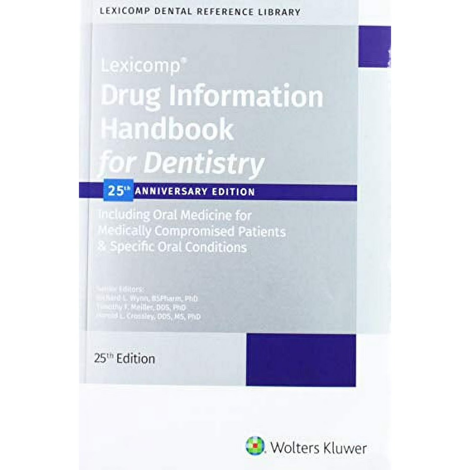 Drug Information Handbook for Dentistry (Paperback, Used, 9781591953784, 1591953782)