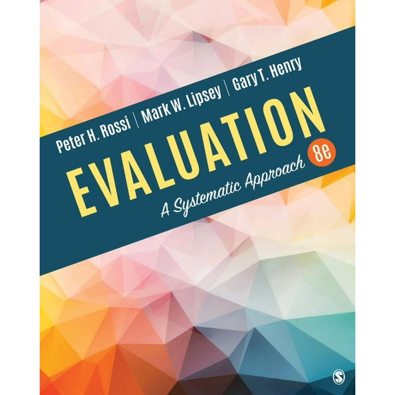 Evaluation: A Systematic Approach, (Paperback) 978-1506307886