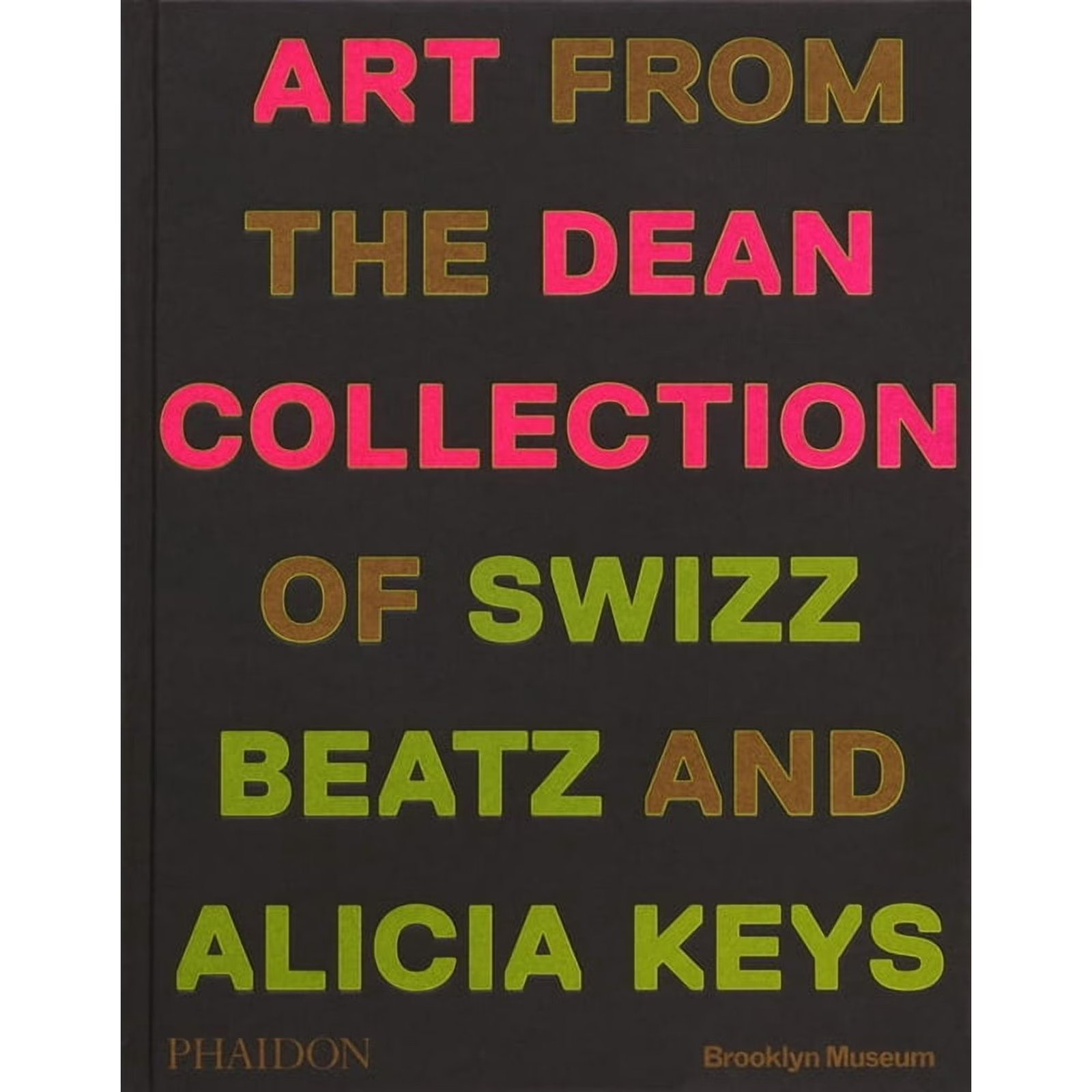 Giants : Art from the Dean Collection of Swizz Beatz and Alicia Keys (Hardcover) 978-1838668693