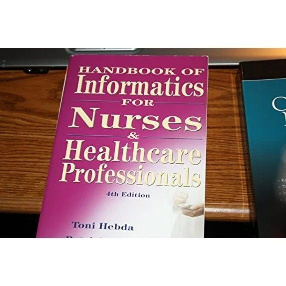 Handbook of Informatics for Nurses & Healthcare Professionals, (Paperback) 978-0135043943