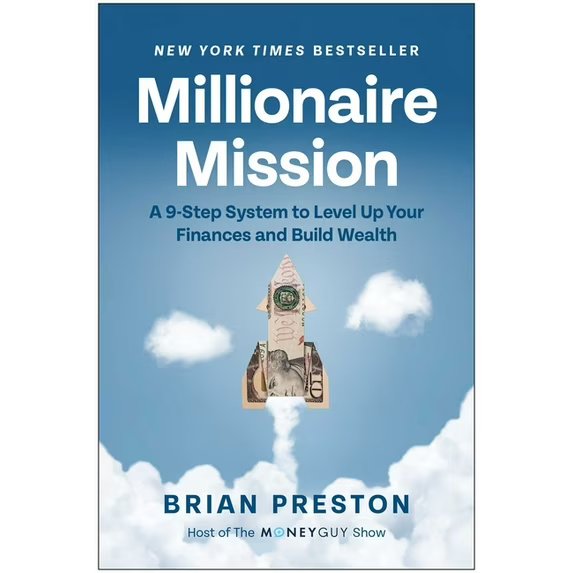 Millionaire Mission: A 9-Step System to Level Up Your Finances and Build Wealth (Hardcover)