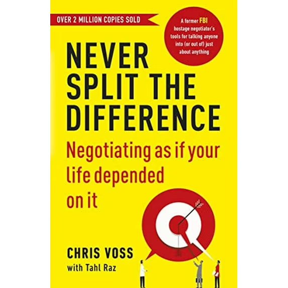 Never Split the Difference: Negotiating as if Your Life Depends on it 979-8998765247