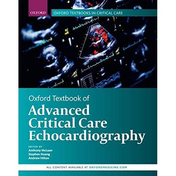 Oxford Textbooks in Critical Care Oxford Textbook of Advanced Critical Care Echocardiography, (Hardcover)
