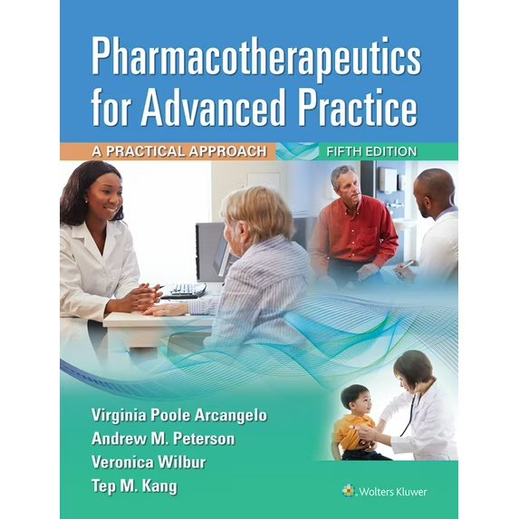 Pharmacotherapeutics for Advanced Practice: A Practical Approach  978-1975160593