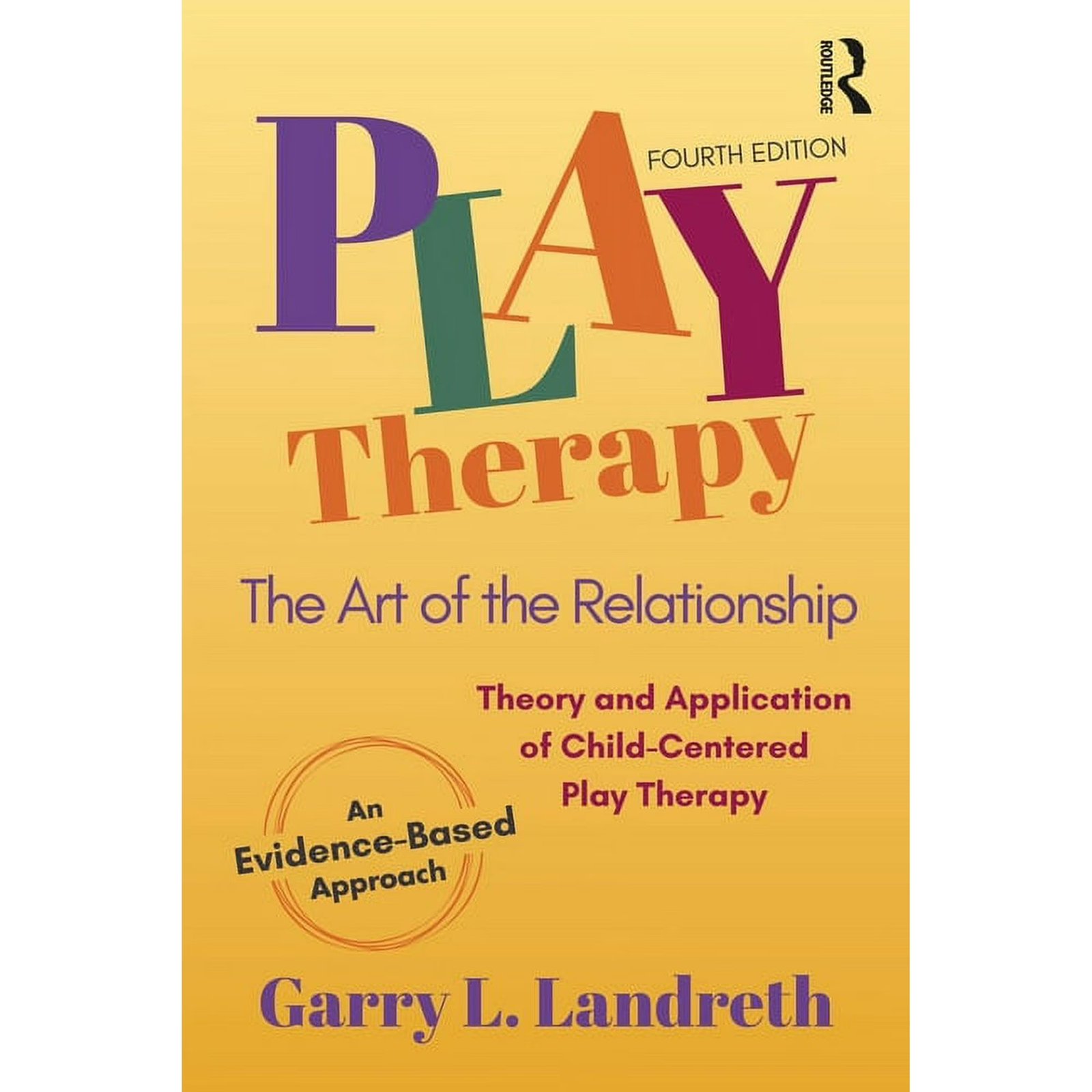 Play Therapy: The Art of the Relationship, (Paperback) 978-1032186955