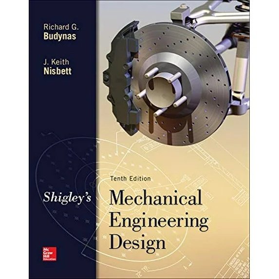 Shigley's Mechanical Engineering Design, 9780073398204, 0073398209, Hardcover, 10 edition