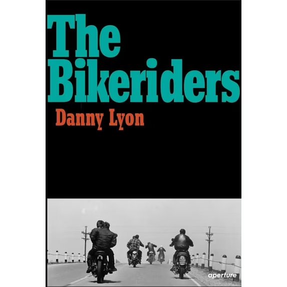 The Bikeriders, (Hardcover) ‎ 978-1597112642