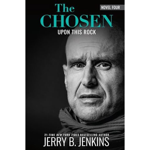 The Chosen: Upon This Rock : a novel based on Season 4 of the critically acclaimed TV series (Hardcover Book) 978-1424567713