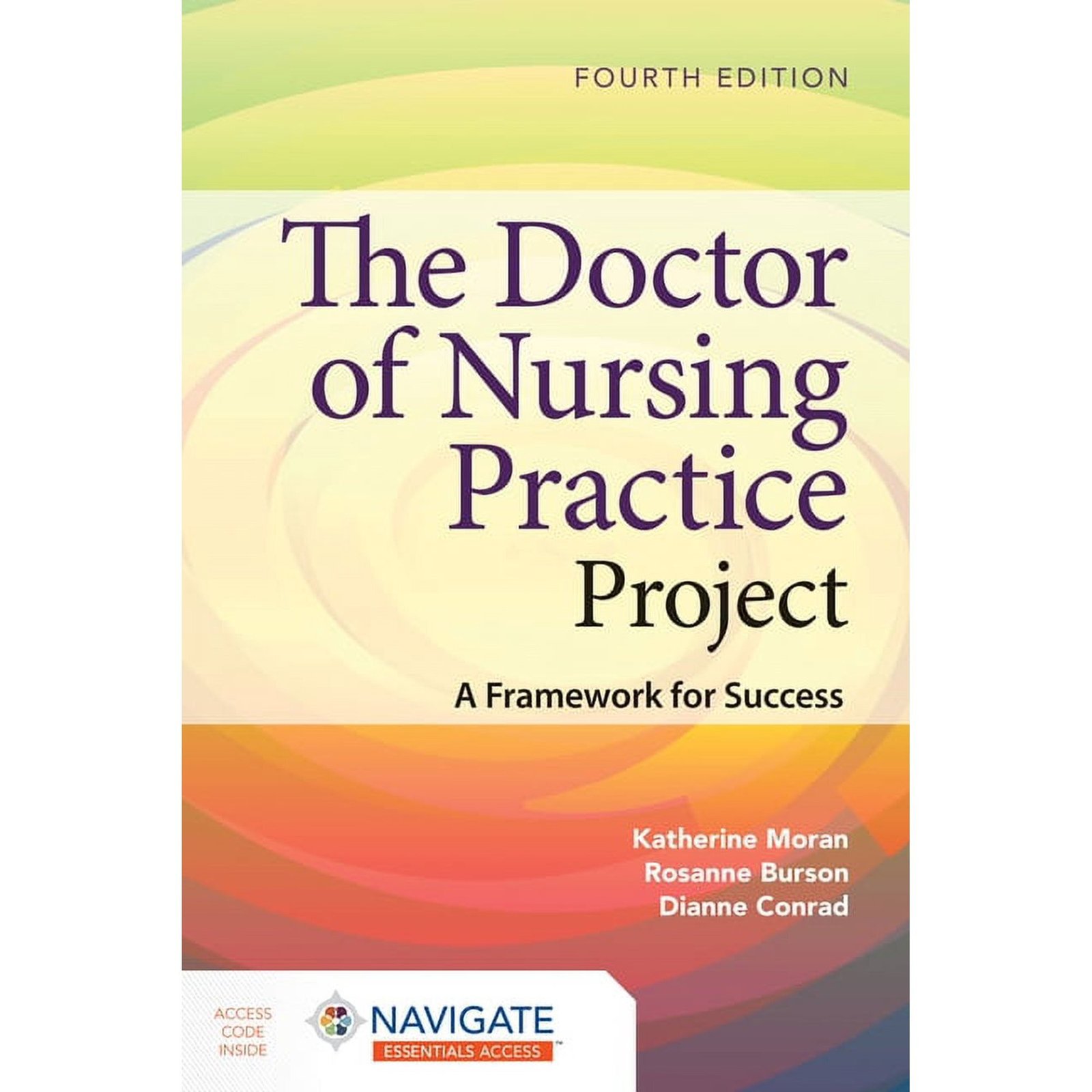 The Doctor of Nursing Practice Project: A Framework for Success, (Paperback) 978-1284255447