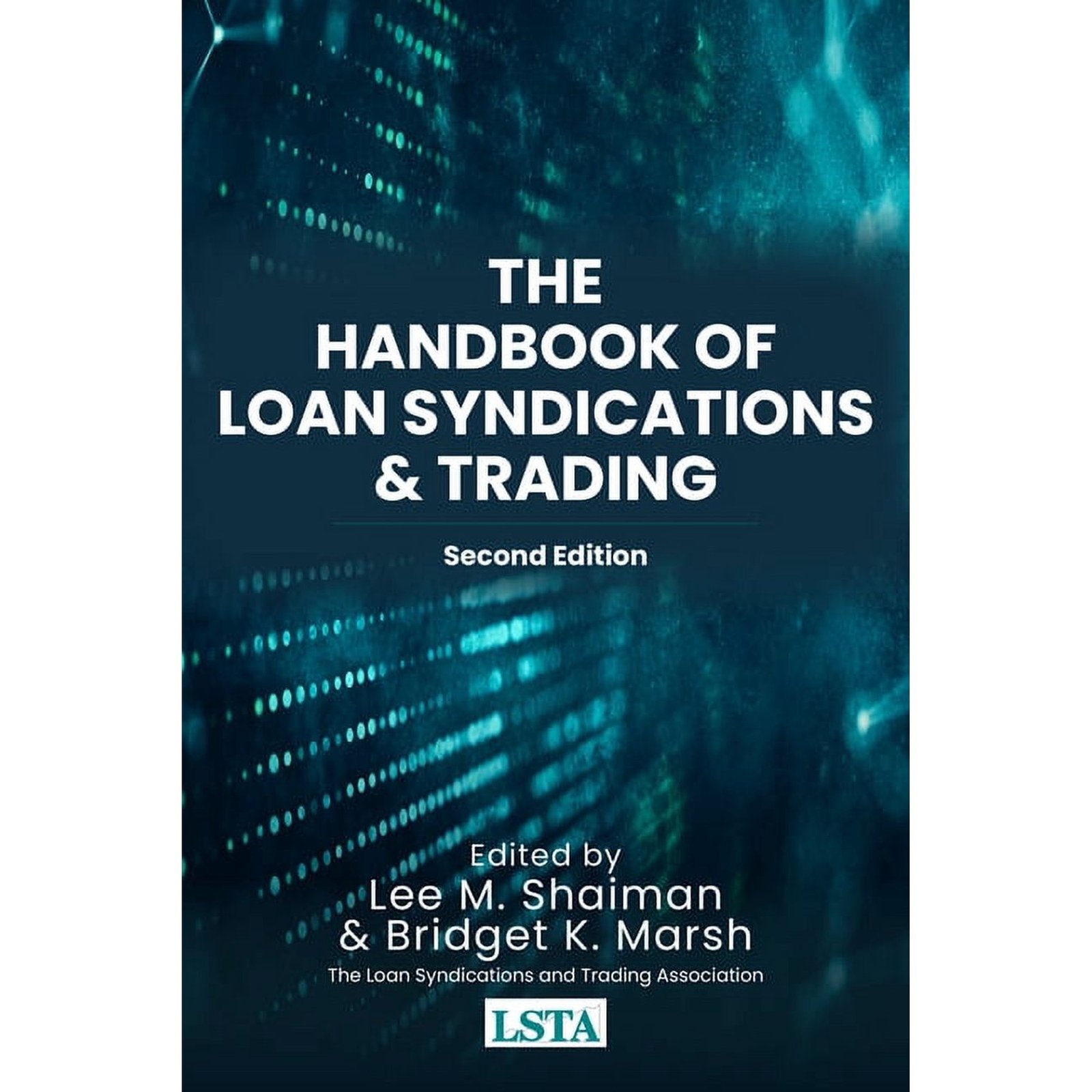 The Handbook of Loan Syndications and Trading, Second Edition (Hardcover)