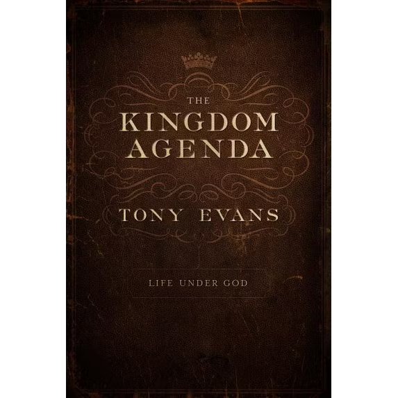 The Kingdom Agenda : Life Under God (Hardcover) 978-0802410610