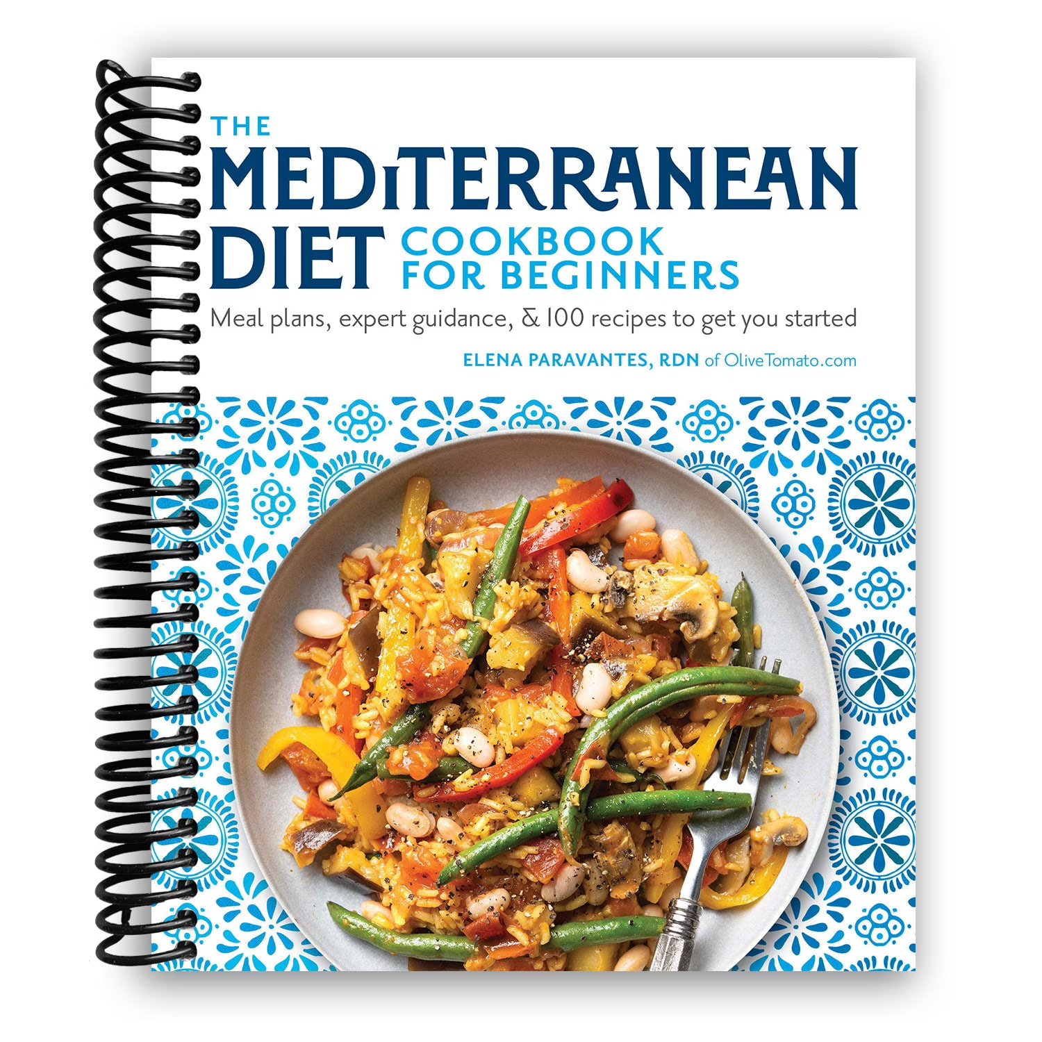 The Mediterranean Diet Cookbook for Beginners: Meal Plans, Expert Guidance, and 100 Recipes to Get You Started (Spiral Bound) B09PWT5T9V
