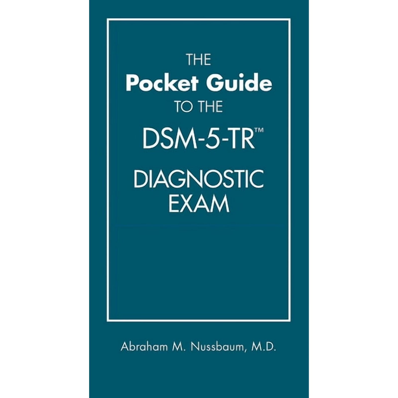 The Pocket Guide to the Dsm-5-Tr(r) Diagnostic Exam, (Paperback)