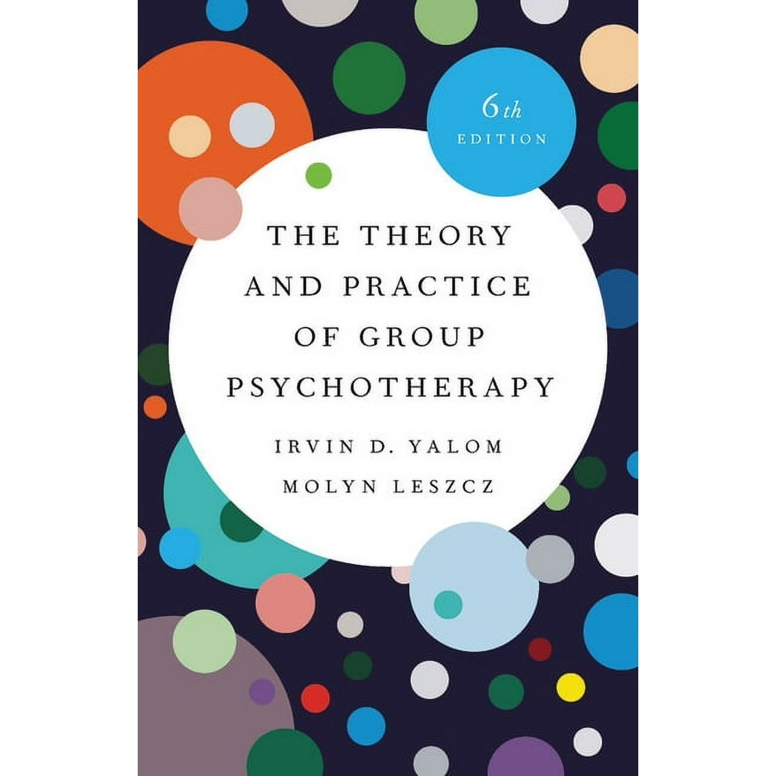 The Theory and Practice of Group Psychotherapy, (Hardcover) 978-1541617575