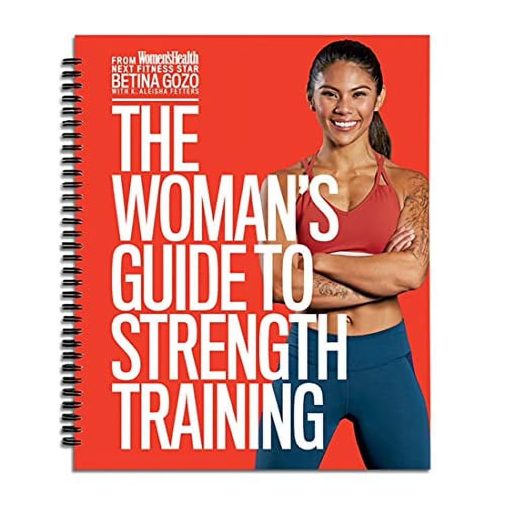 The Woman's Guide to Strength Training by Women's Health