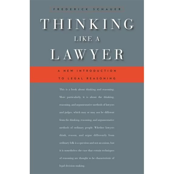 Thinking Like a Lawyer: A New Introduction to Legal Reasoning, (Paperback) 978-0674062481