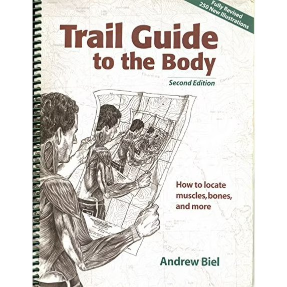 Trail Guide to the Body: A Hands-On Guide to Locating Muscles, Bones and More, (Spiral-Bound)