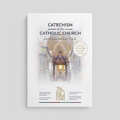The Catechism of the Catholic Church: Ascension Edition 978-1954881891